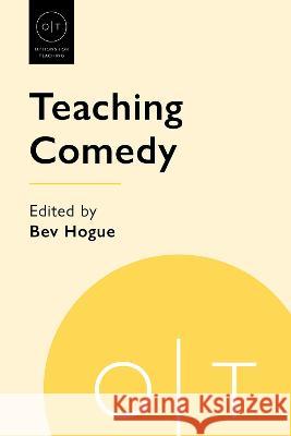 Teaching Comedy Bev Hogue 9781603296151 Modern Language Association of America