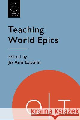Teaching World Epics Angelica Duran 9781603296175 Modern Language Association of America