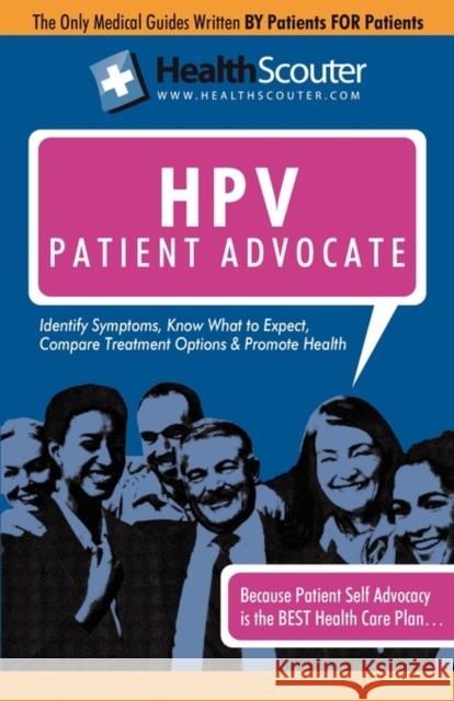 Healthscouter Hpv : Understanding Hpv Testing: The Human Papillomavirus Patient Advocate Shana McKibbin 9781603320948 