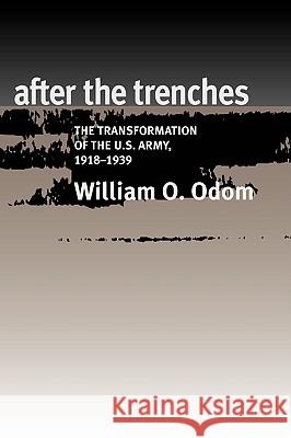 After the Trenches William O. Odom 9781603440813