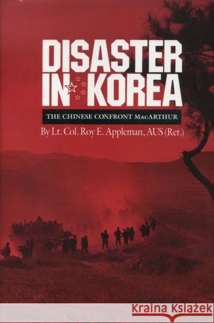 Disaster in Korea Appleman, Roy Edgar 9781603441285 Texas A&M University Press