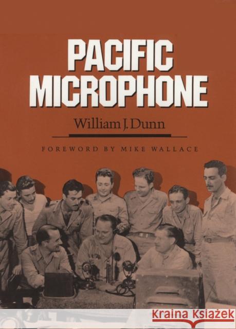 Pacific Microphone William J. Dunn Mike Wallace 9781603441575 Texas A&M University Press