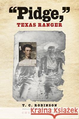 Pidge, Texas Ranger Chuck Parsons 9781603449748