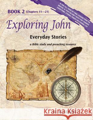 Exploring John: Everyday Stories Book 2 Al W Adams   9781603500548 Lucas Park Books