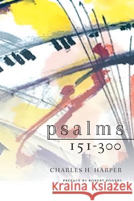 Psalms 151-300 Charles H. Harper 9781603500760