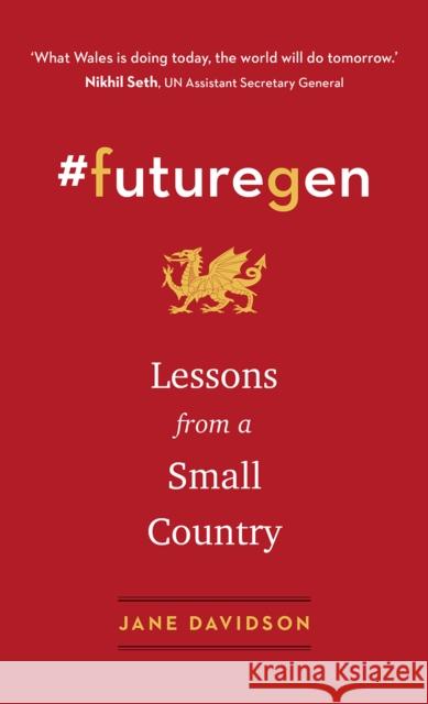 #futuregen: Lessons from a Small Country Jane Davidson 9781603589604