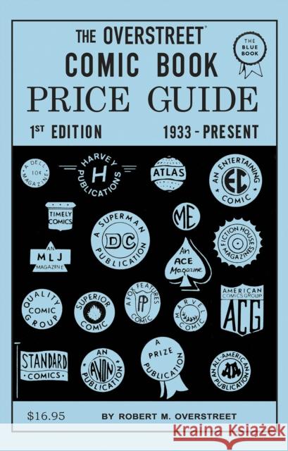 The Overstreet Comic Book Price Guide #1 Robert M. Overstreet 9781603602662 Gemstone Publishing