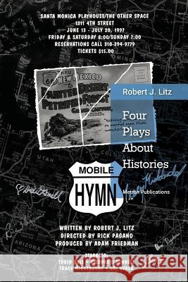 Four Plays about Histories Robert J. Litz 9781603770910 Metron Publications
