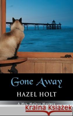 Gone Away Hazel Holt 9781603810494