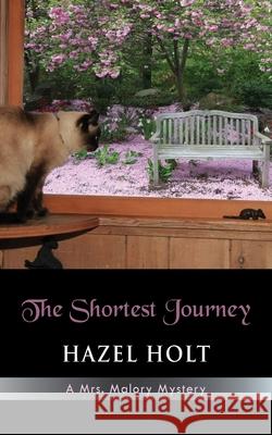 The Shortest Journey Hazel Holt 9781603810555