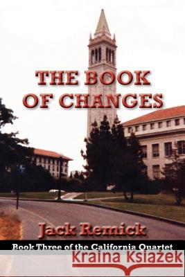 The Book of Changes Jack Remick   9781603811866 Fanny Press