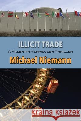 Illicit Trade Michael Niemann 9781603815895 Coffeetown Press