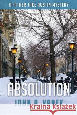 Absolution John A Vanek 9781603816236