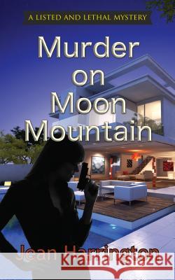 Murder on Moon Mountain Jean Harrington 9781603816496 Camel Press