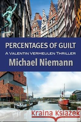 Percentages of Guilt Michael Niemann 9781603816748 Coffeetown Press