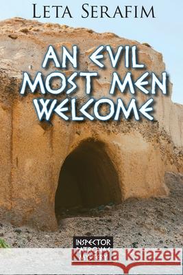 An Evil Most Men Welcome Leta Serafim 9781603817226