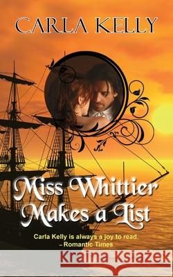 Miss Whittier Makes a List Carla Kelly 9781603818971