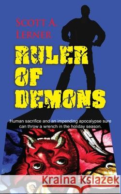 Ruler of Demons Scott A. Lerner 9781603819053