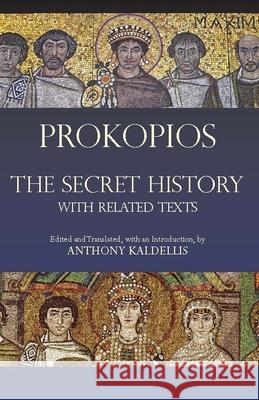 The Secret History: with Related Texts Prokopios 9781603841801
