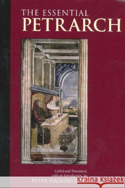 The Essential Petrarch Petrarch, Francesco 9781603842891