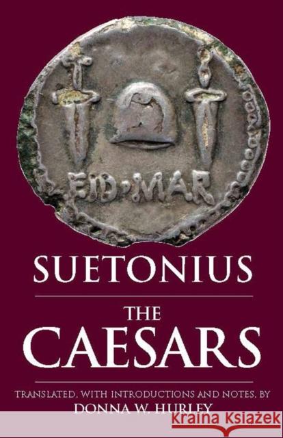 The Caesars : The Caesars Suetonius 9781603843133