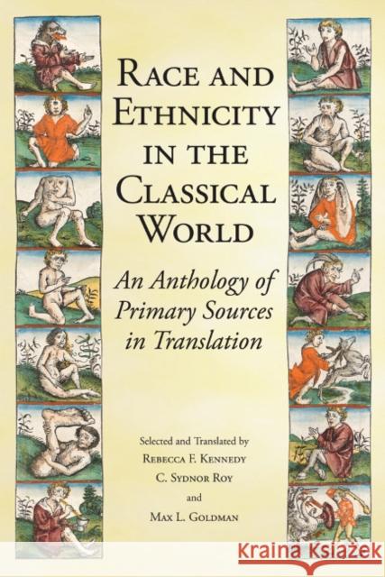 Race and Ethnicity in the Classical World : An Anthology of Primary Sources in Translation Rebecca F Kennedy 9781603849951 HACKETT
