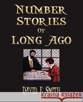 Number Stories Of Long Ago  9781603861380 Rough Draft Printing