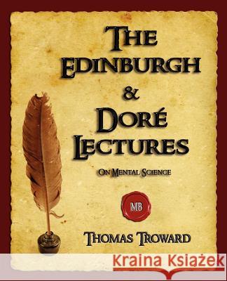 The Edinburgh and Dore Lectures on Mental Science  9781603861977 Rough Draft Printing