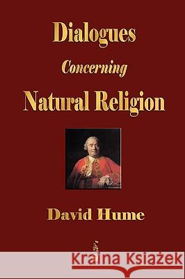 Dialogues Concerning Natural Religion  9781603862264 Rough Draft Printing