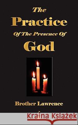 The Practice Of The Presence Of God Brother Lawrence 9781603862745