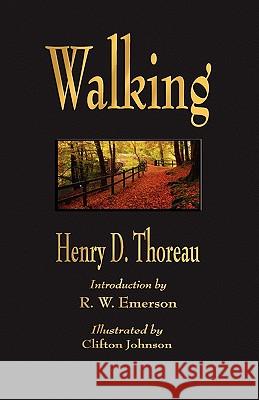 Walking David Thoreau Henr Johnson Clifto Waldo Emerson Ralp 9781603863056 Watchmaker Publishing