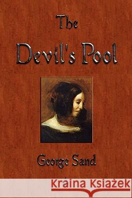 The Devil's Pool Sand Georg Abot E 9781603863674 Watchmaker Publishing