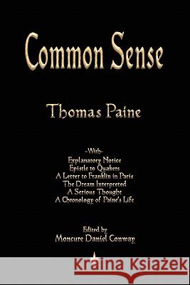 Common Sense Thomas Paine                             Moncure Daniel Conway 9781603863841 Watchmaker Publishing