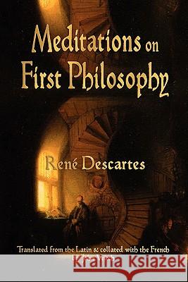 Meditations On First Philosophy Rene Descartes                           John Veitch 9781603863919 Watchmaker Publishing