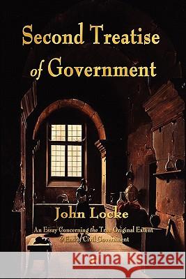 Second Treatise of Government John Locke 9781603864107 Watchmaker Publishing