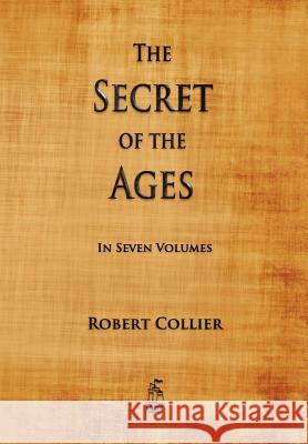 The Secret of the Ages  9781603865180 Rough Draft Printing