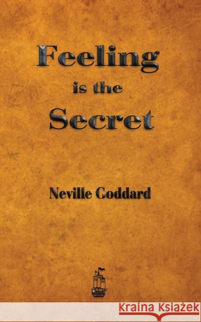 Feeling is the Secret Neville Goddard Neville  9781603865449 Rough Draft Printing