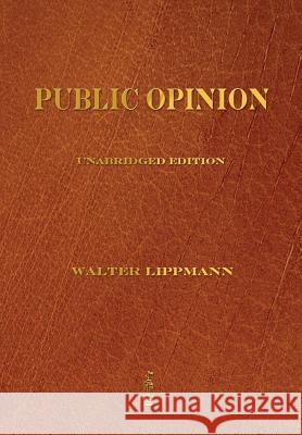 Public Opinion Walter Lippmann   9781603865456 Rough Draft Printing