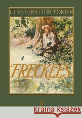 Freckles Deceased Gene Stratton-Porter 9781603866590 Merchant Books