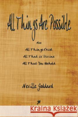All Things Are Possible Neville Goddard 9781603867405