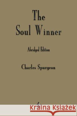 The Soul Winner Charles Spurgeon 9781603867559
