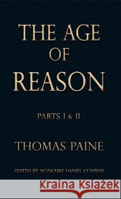 Age of Reason Thomas Paine, Moncure Daniel Conway 9781603868051