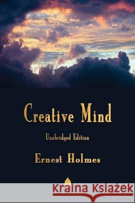 Creative Mind Ernest Holmes 9781603868105 Merchant Books