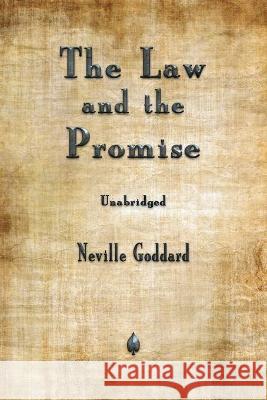 The Law and the Promise Neville Goddard 9781603868112 Merchant Books