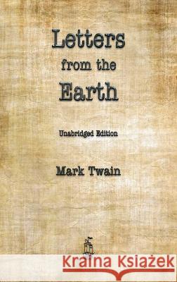 Letters from the Earth Mark Twain 9781603868204