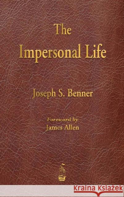 The Impersonal Life Joseph S Benner 9781603868716 Merchant Books