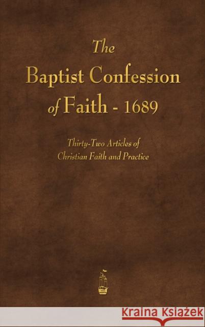The Baptist Confession of Faith 1689 Various 9781603868761 Merchant Books