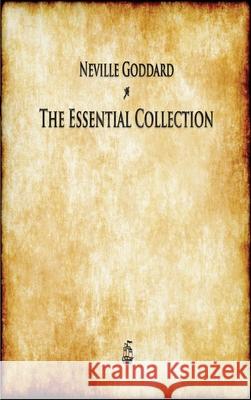 Neville Goddard: The Essential Collection Goddard, Neville 9781603868785 Merchant Books