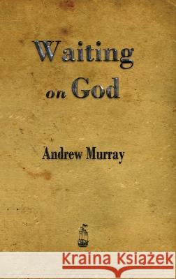 Waiting on God Andrew Murray 9781603868877