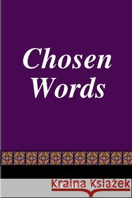 Chosen Words Suzanne Uzzell   9781604023091